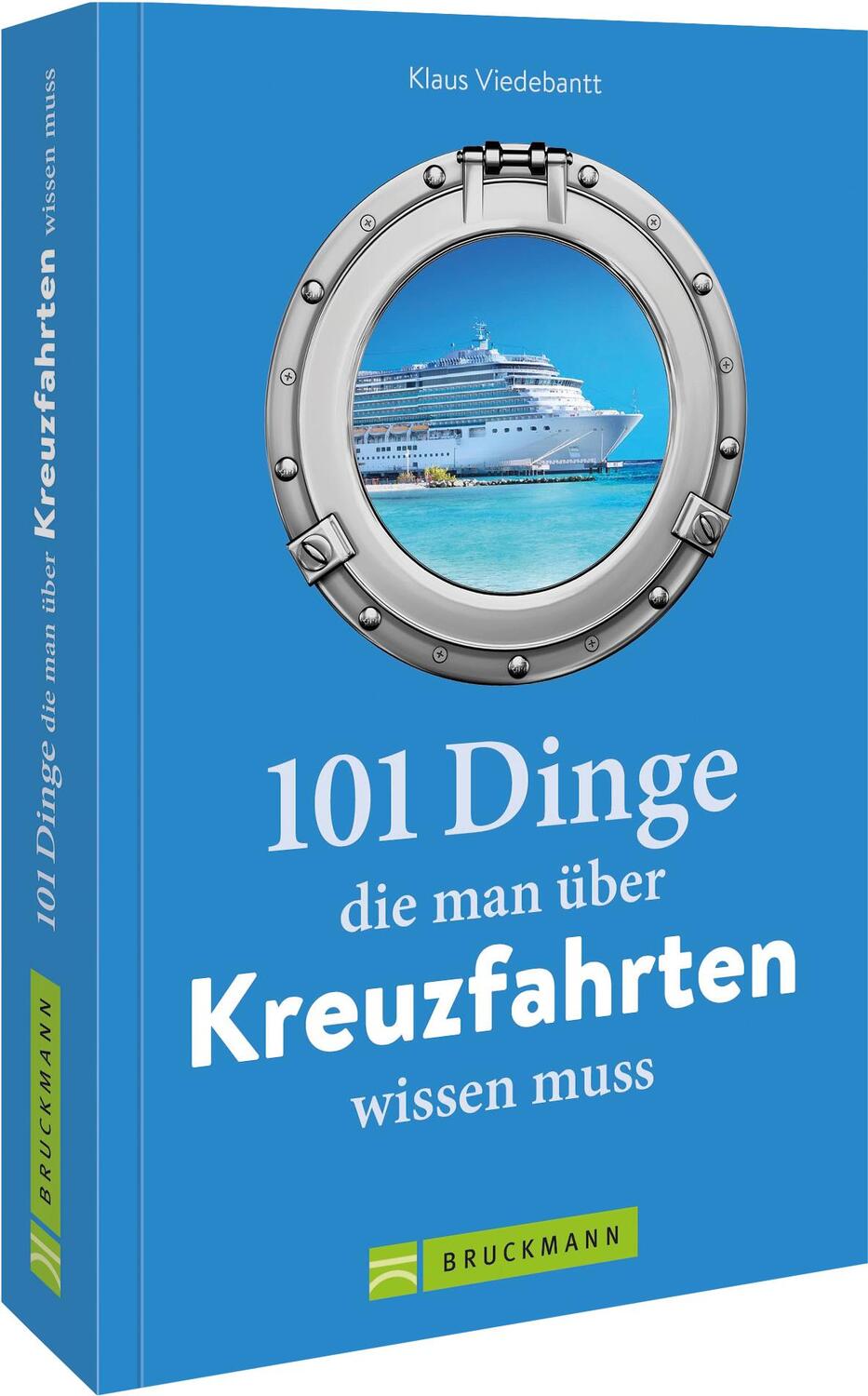 Cover: 9783734319136 | 101 Dinge, die man über Kreuzfahrten wissen muss | Klaus Viedebantt