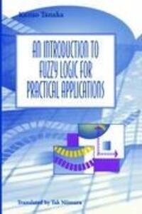 Cover: 9780387948072 | An Introduction to Fuzzy Logic for Practical Applications | Tanaka