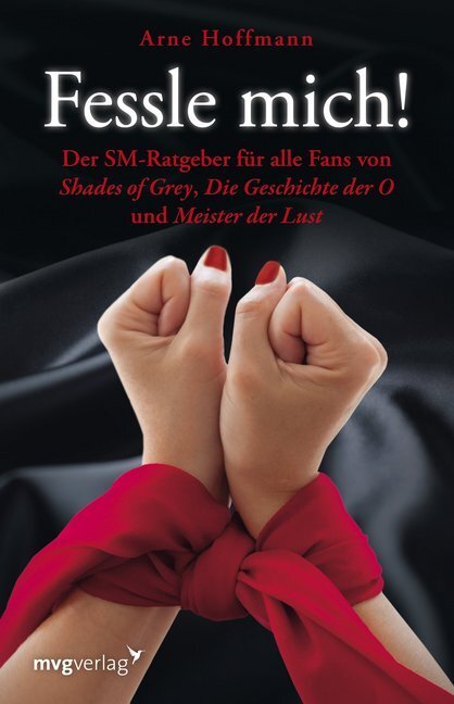Cover: 9783868822922 | Fessle mich! | Arne Hoffmann | Taschenbuch | 208 S. | Deutsch | 2012