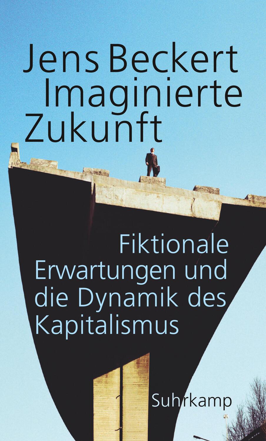 Cover: 9783518587171 | Imaginierte Zukunft | Jens Beckert | Buch | 569 S. | Deutsch | 2018