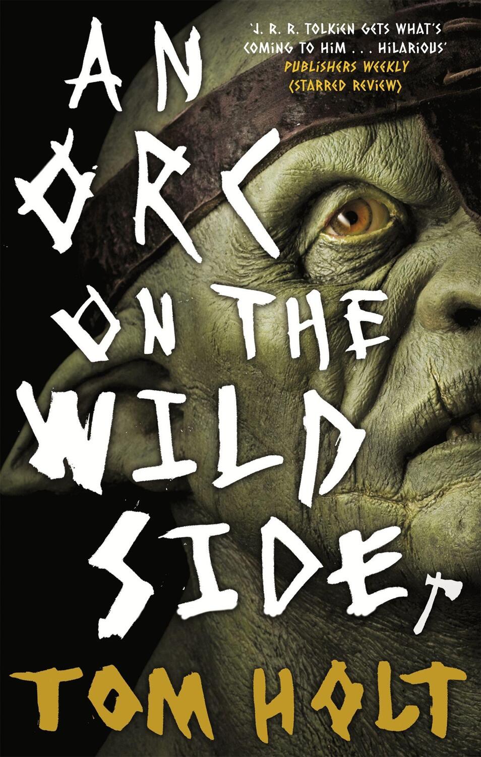 Cover: 9780356506715 | An Orc on the Wild Side | Tom Holt | Taschenbuch | Englisch | 2019