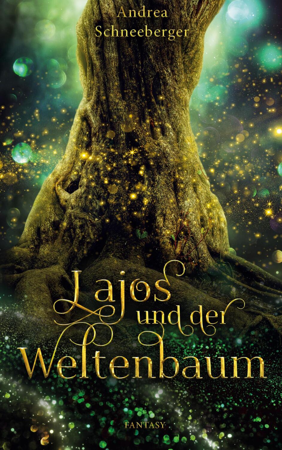 Cover: 9783753490304 | Lajos und der Weltenbaum | Andrea Schneeberger | Buch | 464 S. | 2021
