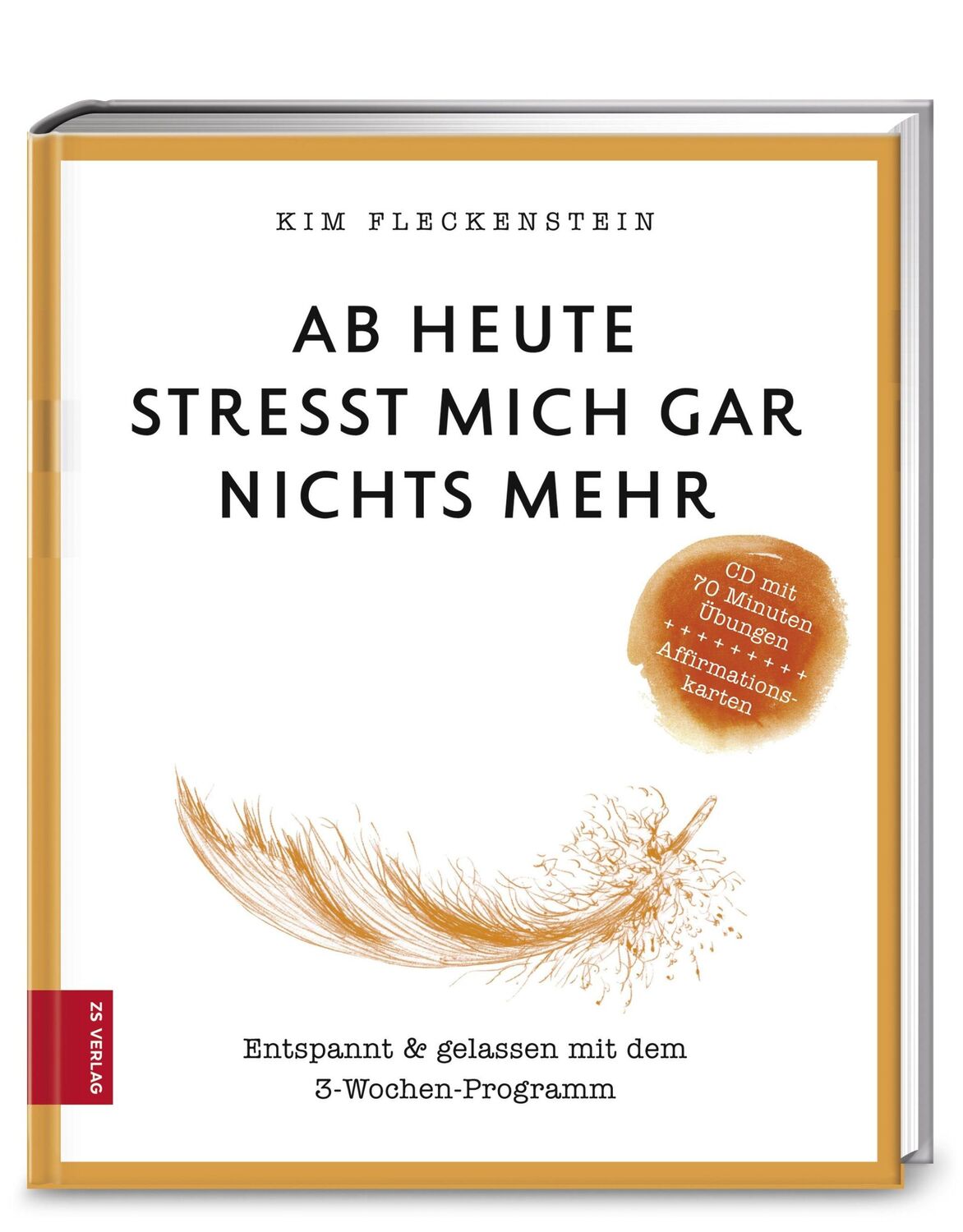 Cover: 9783898835459 | Ab heute stresst mich gar nichts mehr | Kim Fleckenstein | Taschenbuch