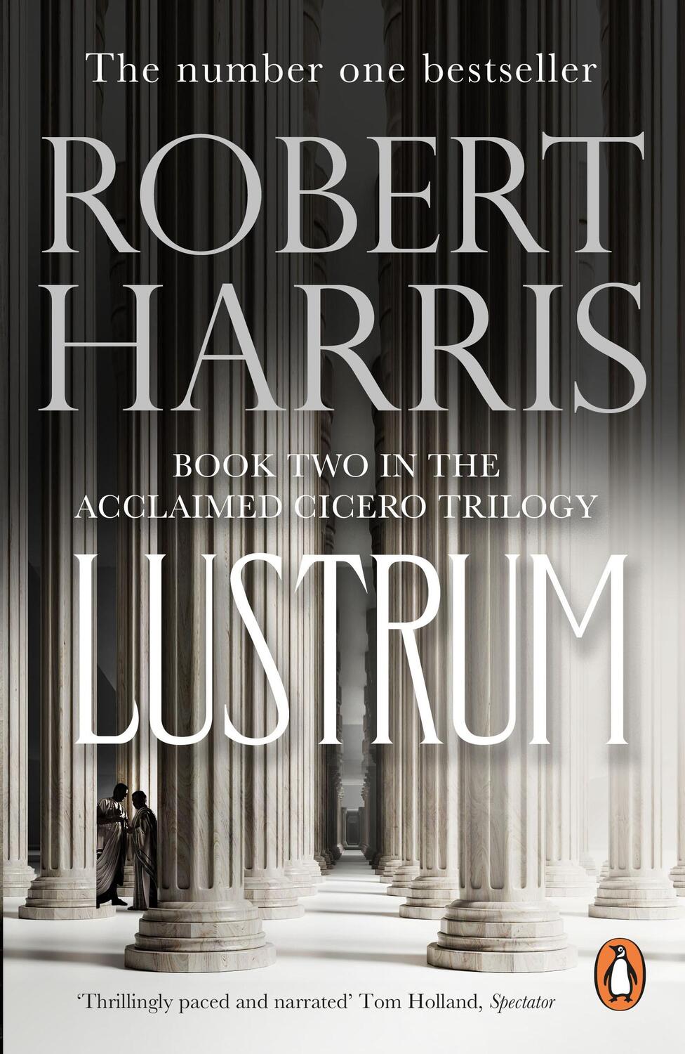 Cover: 9780099406327 | Lustrum | (Cicero Trilogy 2) | Robert Harris | Taschenbuch | Englisch