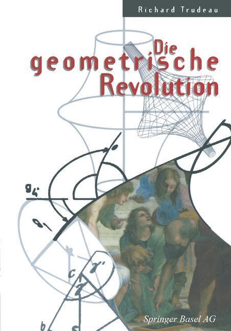 Cover: 9783034878302 | Die geometrische Revolution | Richard Trudeau | Taschenbuch | Deutsch