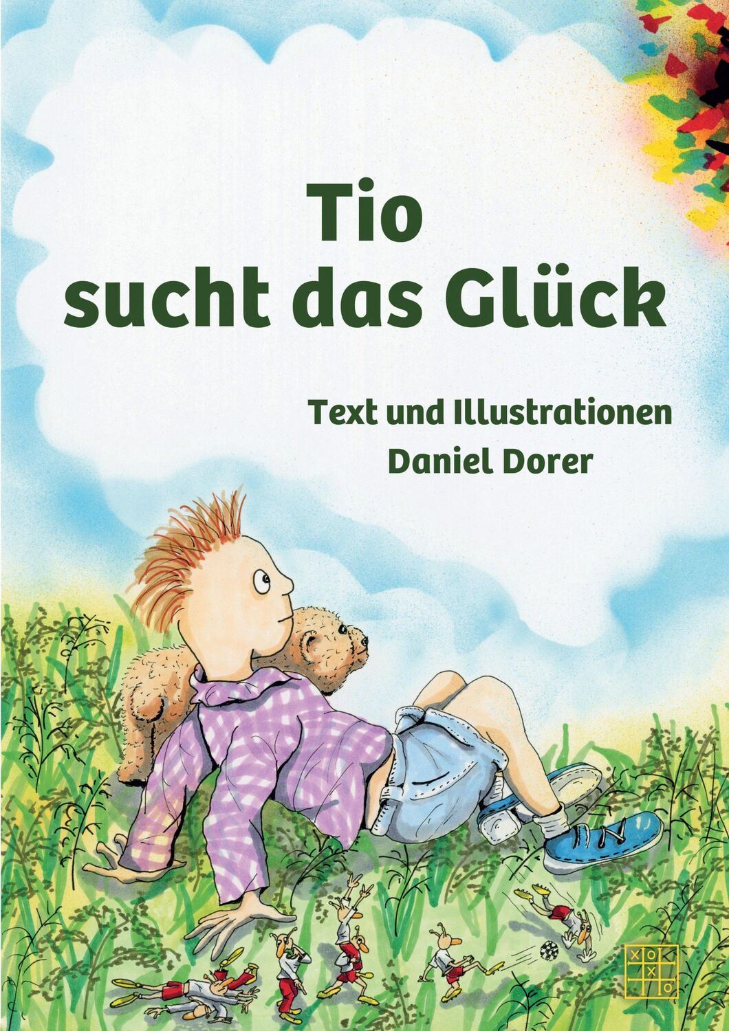 Cover: 9783967524994 | Tio sucht das Glück | Daniel Dorer | Taschenbuch | Paperback | 48 S.