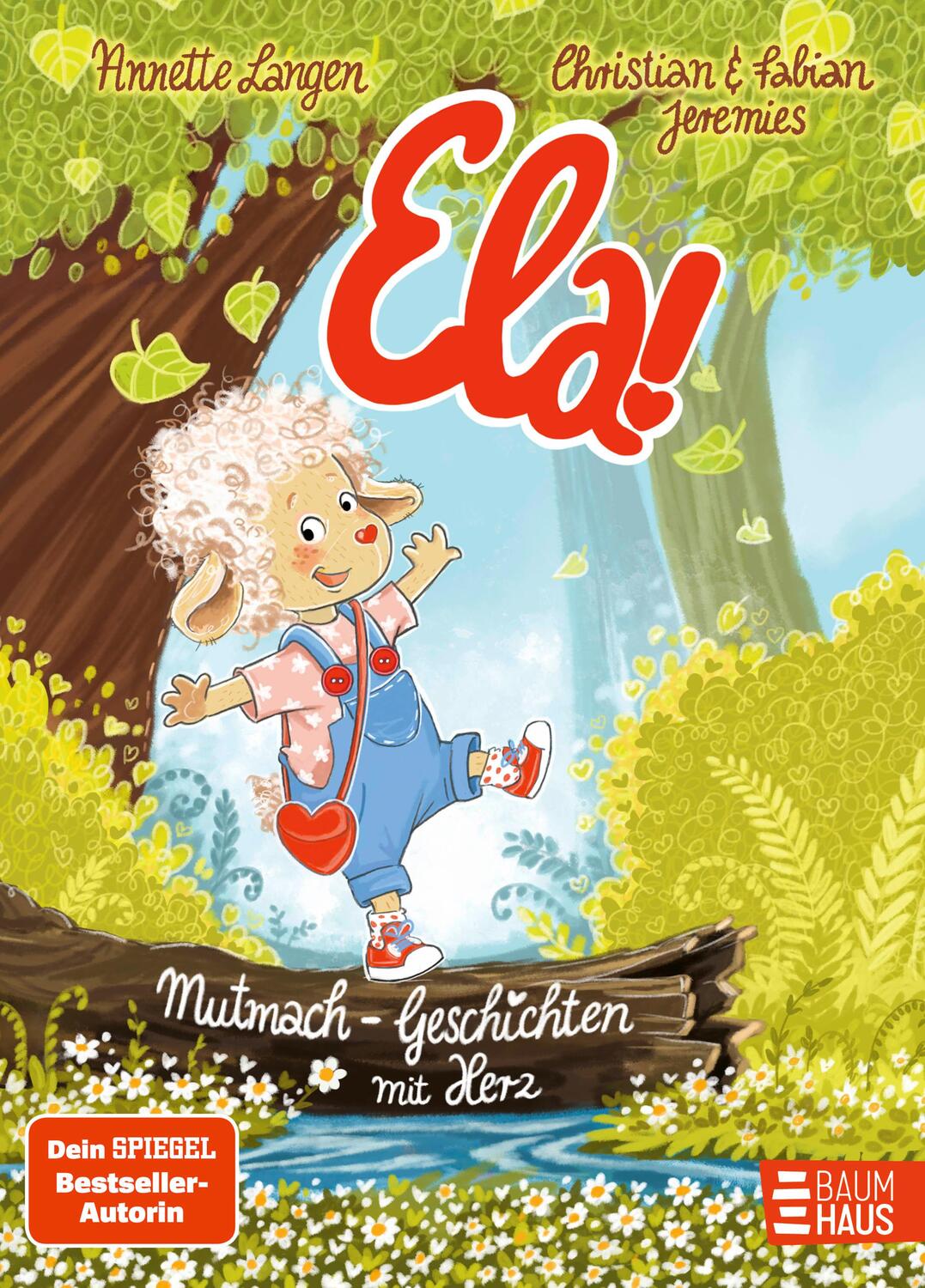 Cover: 9783833907944 | Ela! - Mutmach-Geschichten mit Herz | Annette Langen | Buch | Vorlesen
