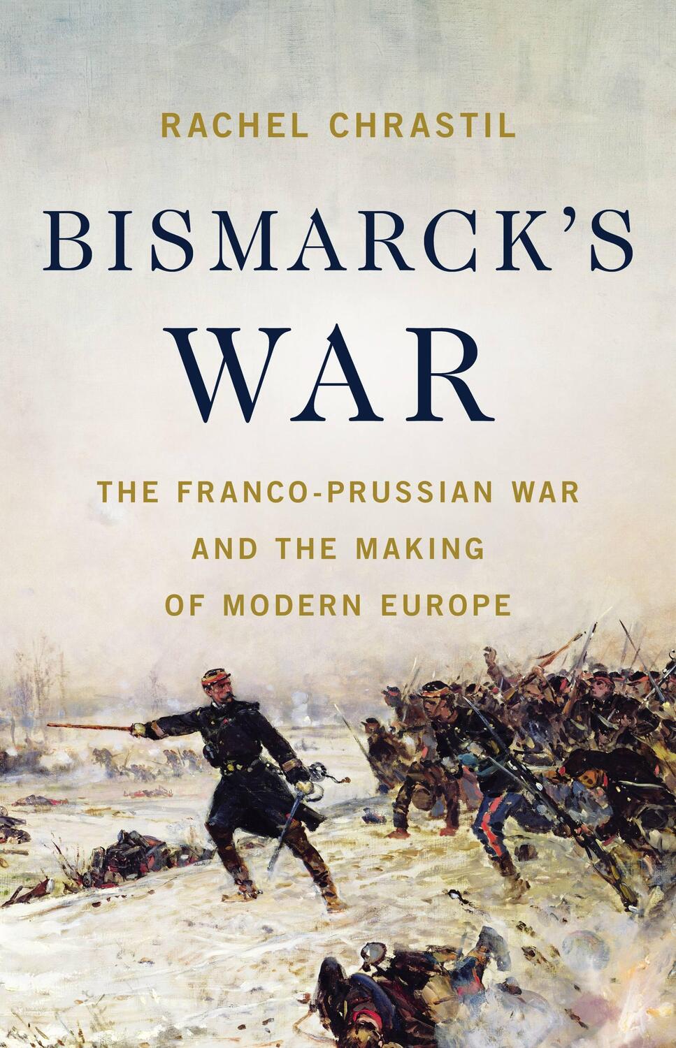 Cover: 9781541604094 | Bismarck's War | Rachel Chrastil | Buch | Englisch | 2023