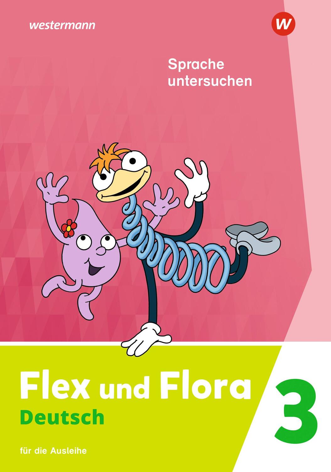 Cover: 9783141041491 | Flex und Flora Flex und Flora 3. Heft Sprache untersuchen: Für die...