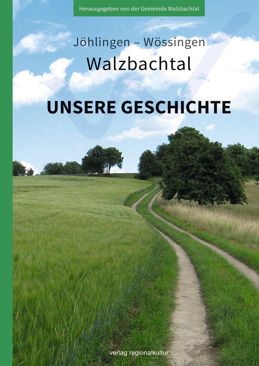 Cover: 9783955053970 | Jöhlingen - Wössingen - Walzbachtal | Unsere Geschichte | Glaser