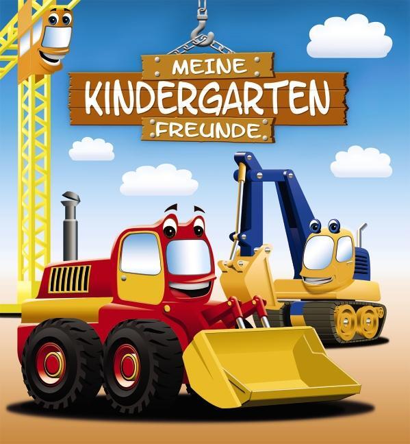 Cover: 9783785574904 | Meine Kindergarten-Freunde: Bagger | Buch | Eintragbücher | Deutsch