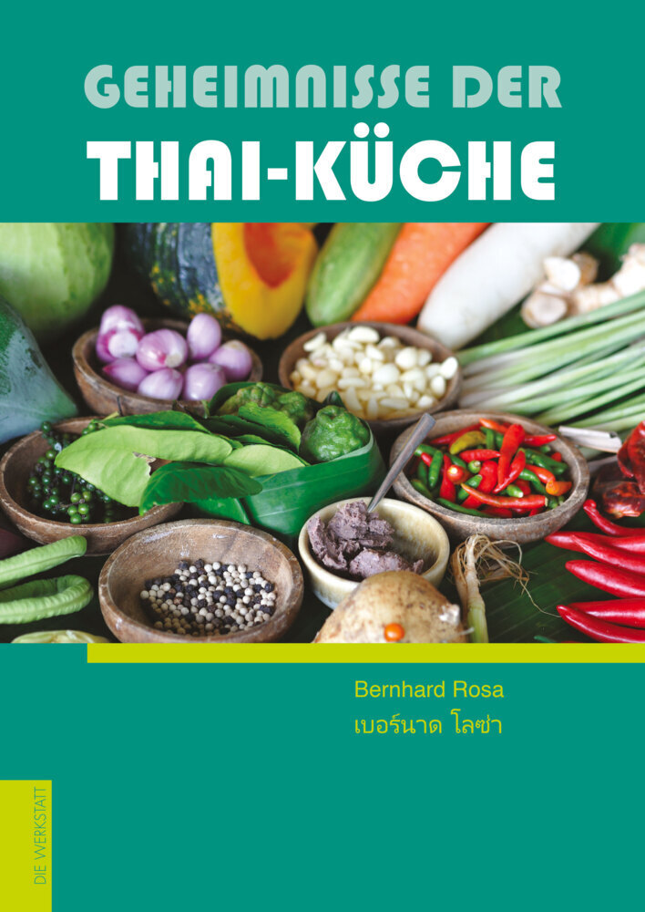 Cover: 9783730703380 | Geheimnisse der Thai-Küche | Bernhard Rosa | Buch | 256 S. | Deutsch