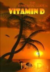 Cover: 9781904015253 | Day, P: The Essential Guide to Vitamin D | Phillip Day | Taschenbuch
