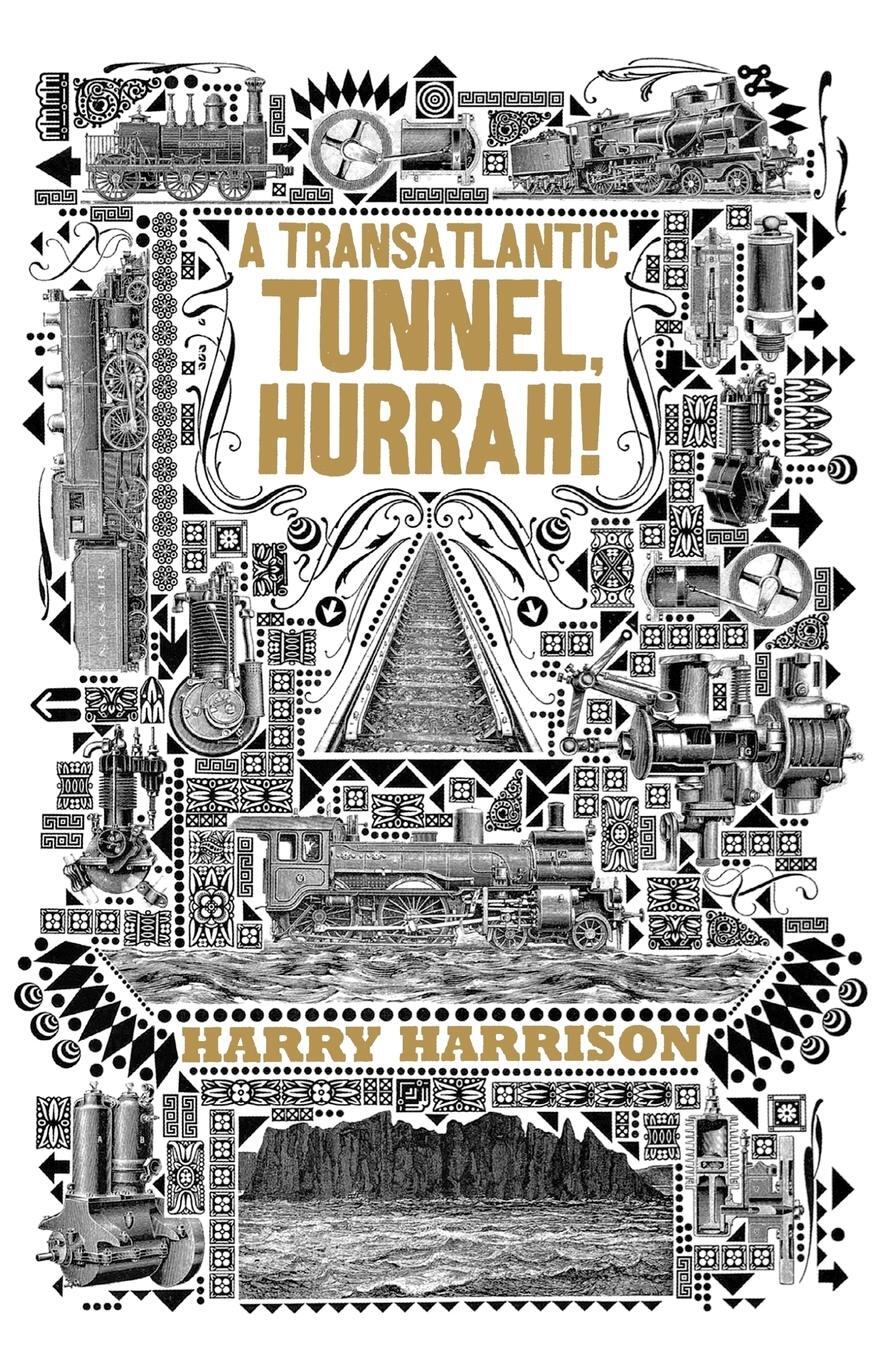 Cover: 9780765327864 | A Transatlantic Tunnel, Hurrah! | Harry Harrison | Taschenbuch | 2011