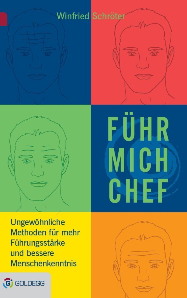Cover: 9783902991447 | Führ mich Chef | Winfried Schröter | Buch | 2015 | Goldegg