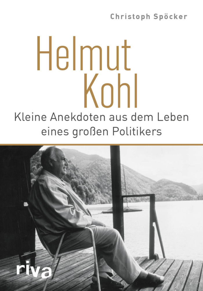 Cover: 9783868838268 | Helmut Kohl | Kleine Anekdoten aus dem Leben eines großen Politikers