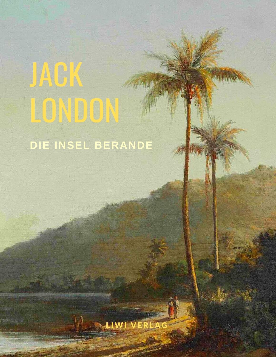 Cover: 9783965422926 | Die Insel Berande | Jack London | Taschenbuch | Paperback | 156 S.