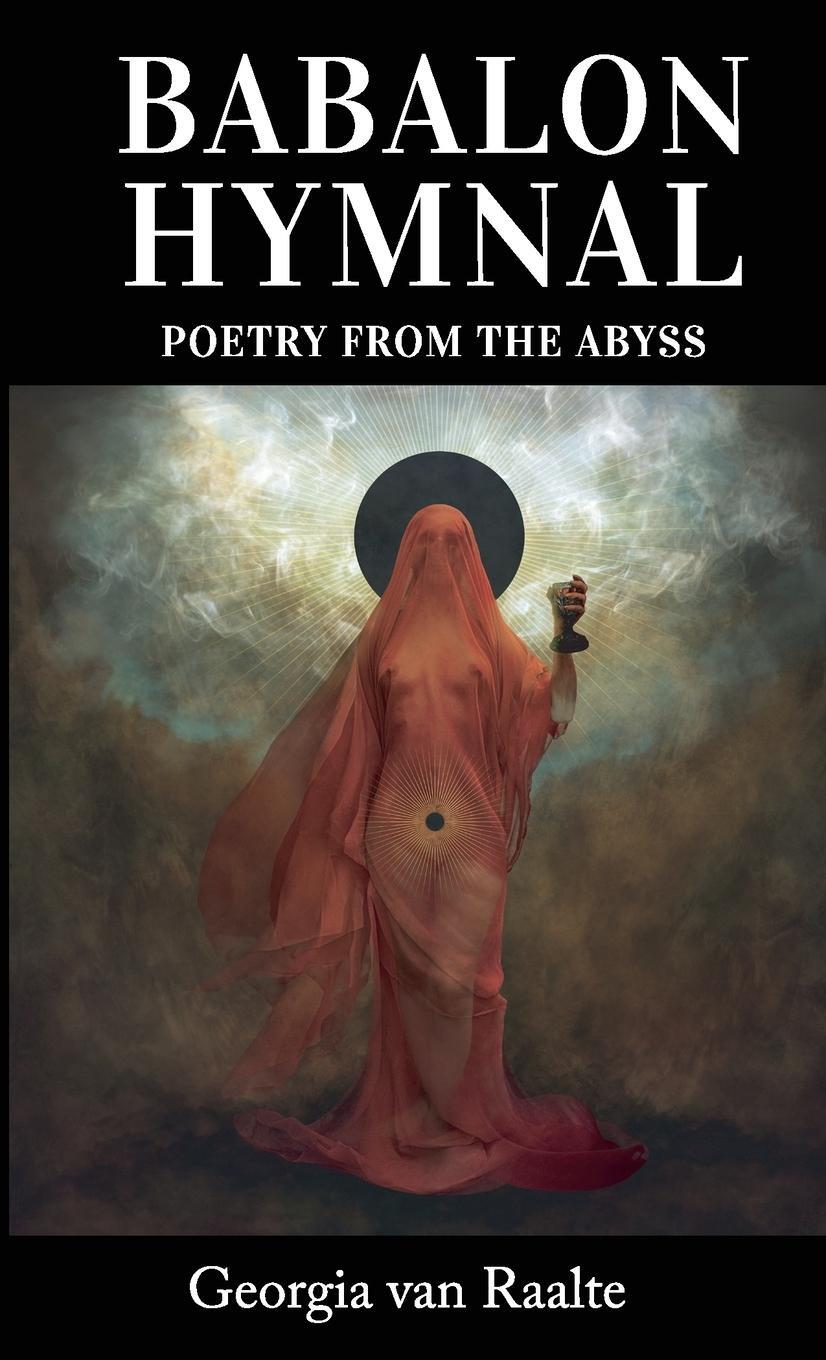 Cover: 9781716050305 | Babalon Hymnal | Poetry from the Abyss | Georgia van Raalte | Buch