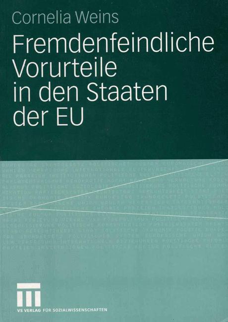 Cover: 9783531144658 | Fremdenfeindliche Vorurteile in den Staaten der EU | Cornelia Weins