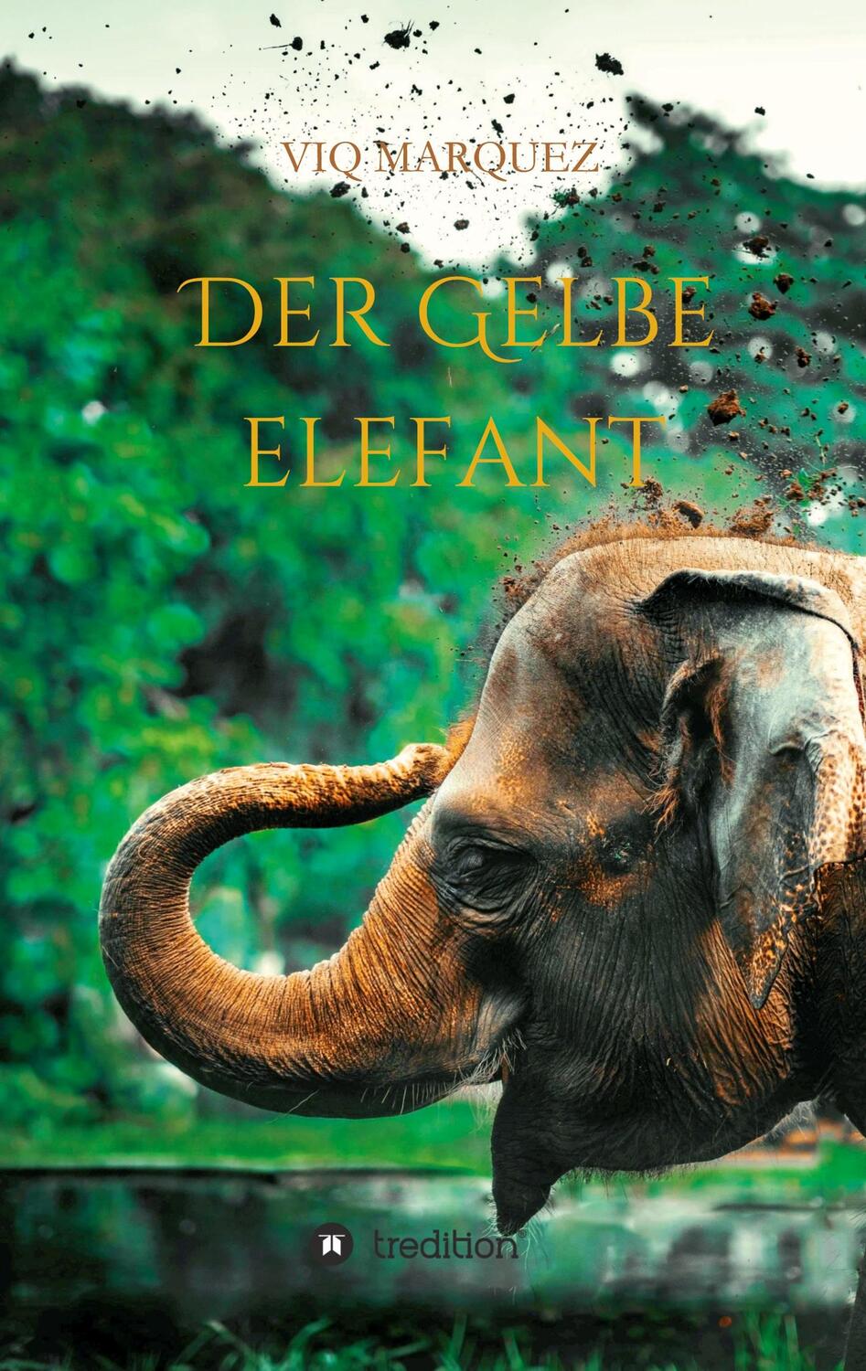 Cover: 9783347241459 | DER GELBE ELEFANT | Viq Marquez | Taschenbuch | Paperback | Deutsch