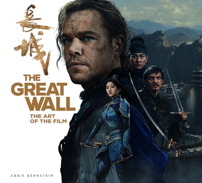 Cover: 9781785653278 | The Great Wall: The Art of the Film | Abbie Bernstein | Buch | 2017