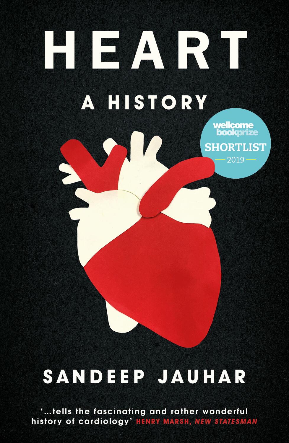 Cover: 9781786075734 | Heart: A History | Shortlisted for the Wellcome Book Prize 2019 | Buch