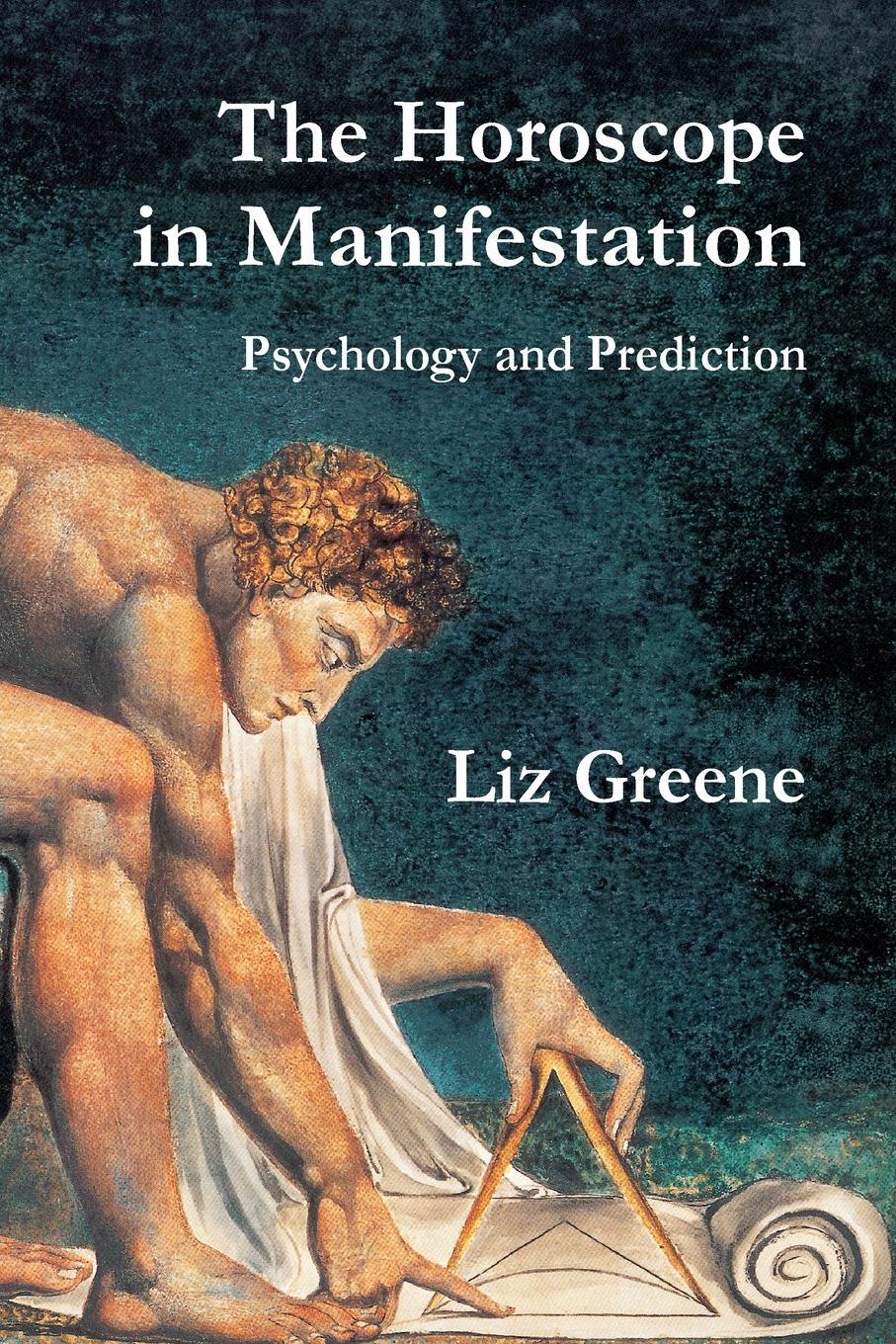 Cover: 9781910531983 | The Horoscope in Manifestation | Psychology and Prediction | Greene
