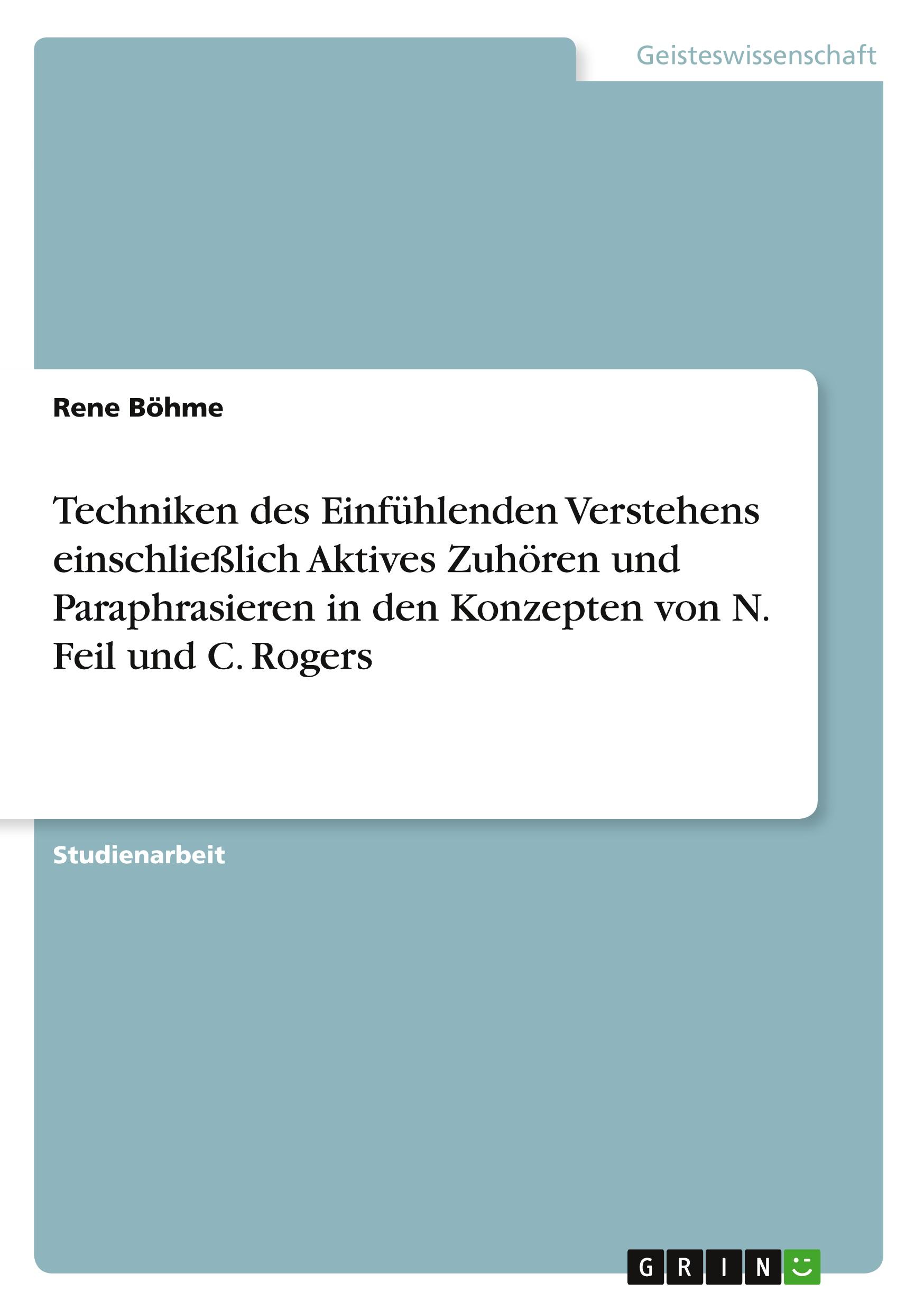 Cover: 9783640216109 | Techniken des Einfühlenden Verstehens einschließlich Aktives...