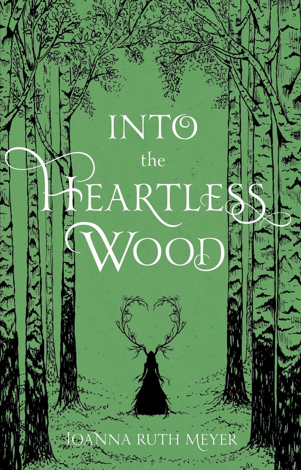 Cover: 9781645671701 | Into the Heartless Wood | Joanna Ruth Meyer | Buch | Englisch | 2021