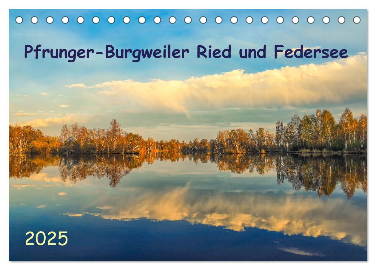 Cover: 9783435038732 | Pfrunger-Burgweiler Ried und Federsee (Tischkalender 2025 DIN A5...