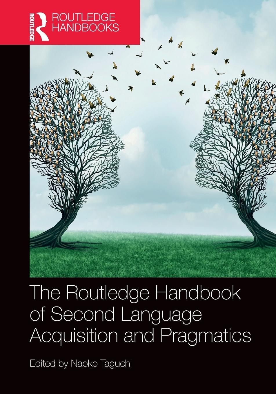 Cover: 9781032401652 | The Routledge Handbook of Second Language Acquisition and Pragmatics