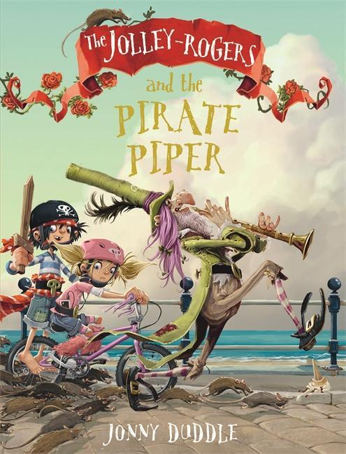 Cover: 9781787415133 | The Jolley-Rogers and the Pirate Piper | Jonny Duddle | Taschenbuch