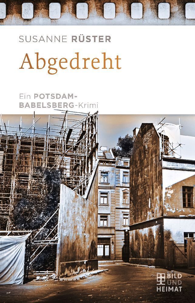 Cover: 9783959580151 | Abgedreht | Ein Potsdam-Babelsberg-Krimi | Susanne Rüster | Buch
