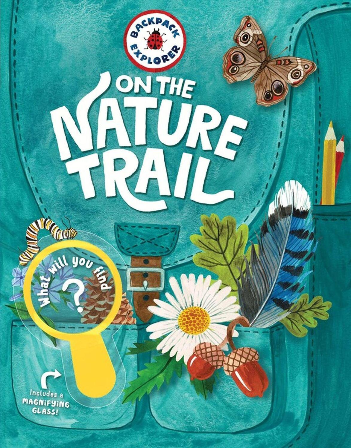Cover: 9781635861976 | Backpack Explorer: On the Nature Trail | What Will You Find? | Buch