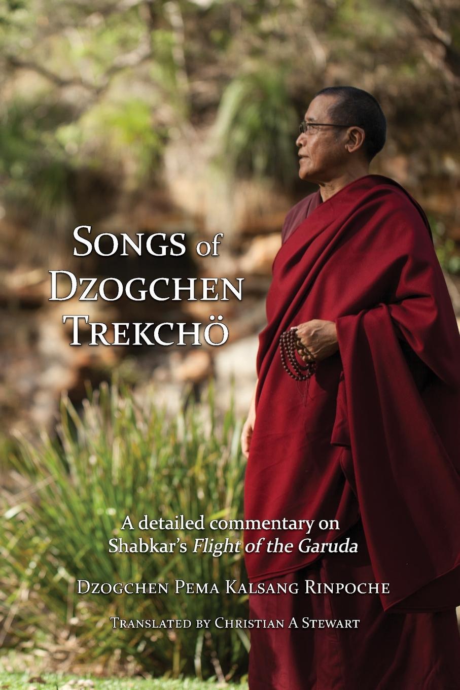 Cover: 9780956859648 | Songs of Dzogchen Trekchö | Dzogchen Pema Kalsang Rinpoche | Buch