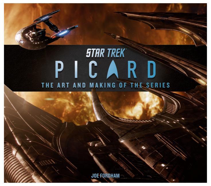 Cover: 9781803363677 | Star Trek: Picard: The Art and Making of the Series | Joe Fordham