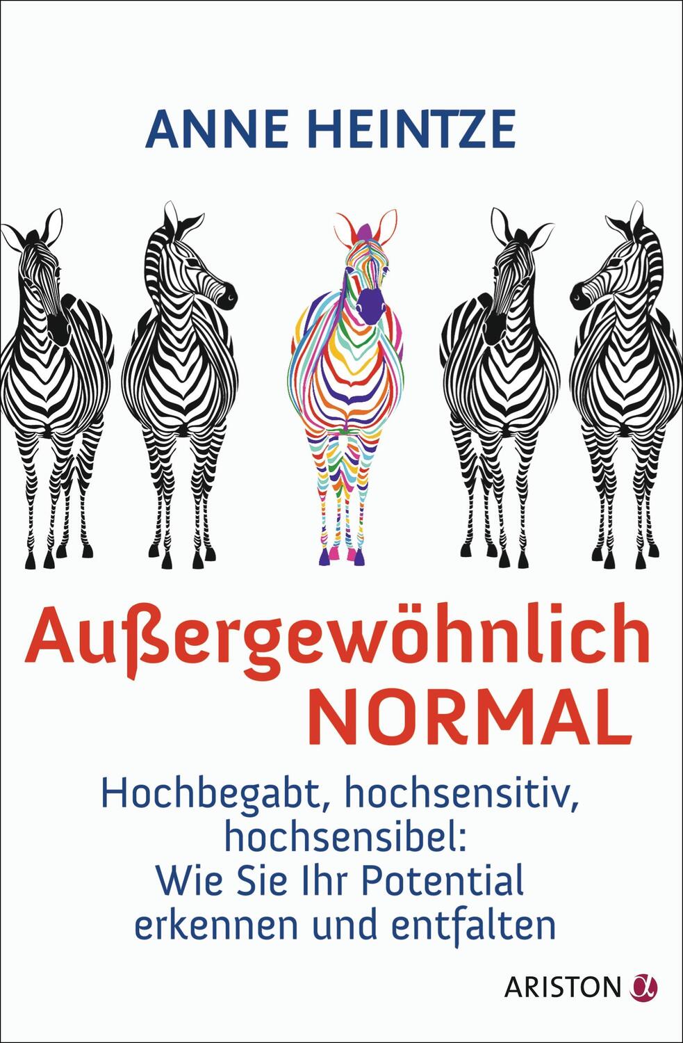 Cover: 9783424200942 | Außergewöhnlich normal | Anne Heintze | Taschenbuch | Deutsch | 2013
