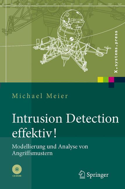 Cover: 9783540482512 | Intrusion Detection effektiv! | Michael Meier | Buch | X.systems.press