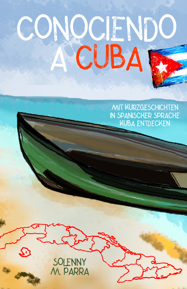 Cover: 9783968910512 | Conociendo a Cuba | Solenny M. Parra | Taschenbuch | 147 S. | Spanisch