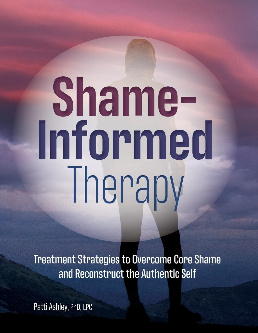 Cover: 9781683732815 | Shame-Informed Therapy | Patti Ashley | Taschenbuch | Paperback | 2020