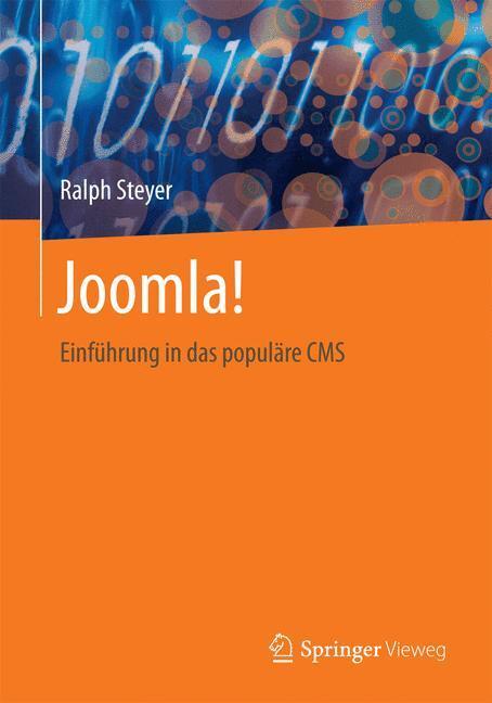 Cover: 9783658088774 | Joomla! | Einführung in das populäre CMS | Ralph Steyer | Taschenbuch