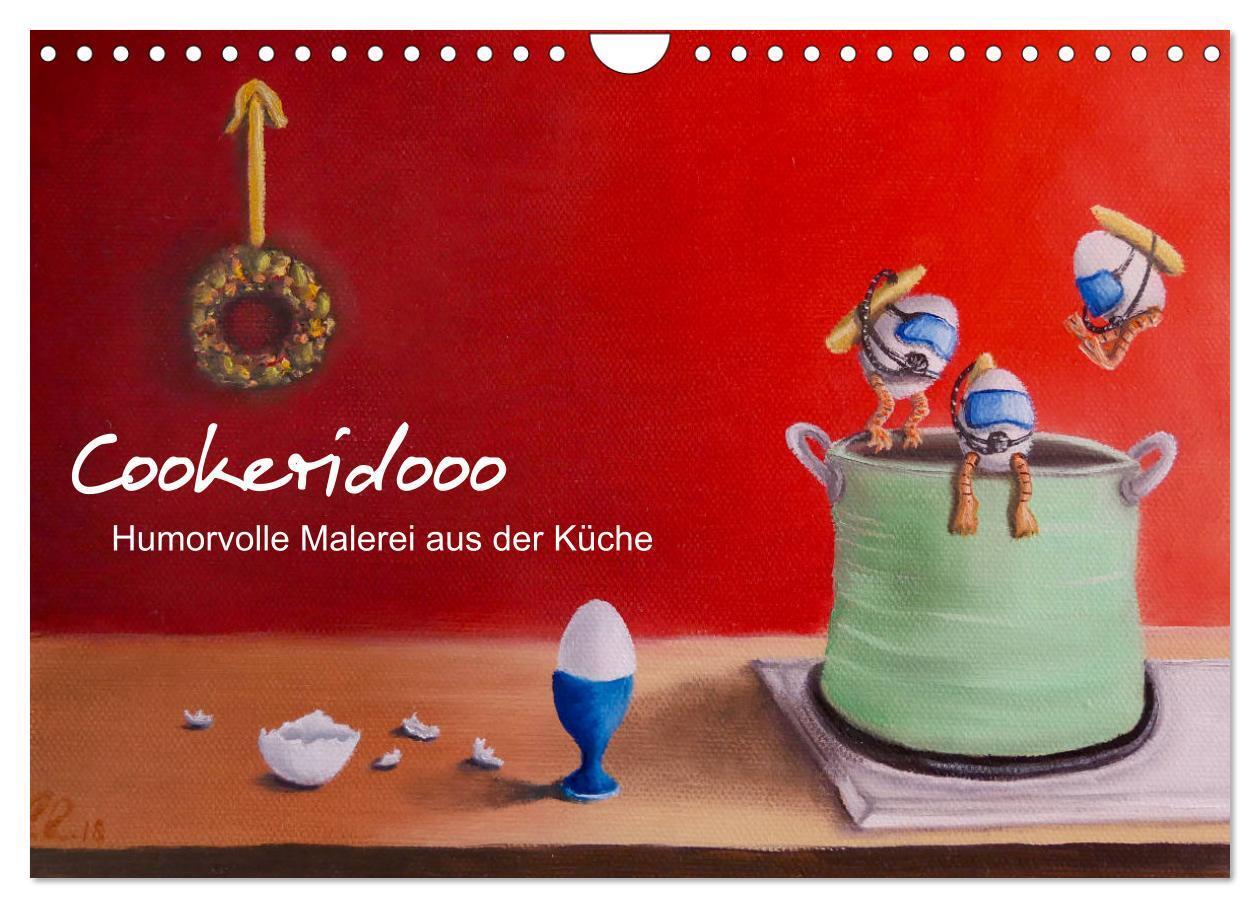 Cover: 9783675944138 | Cookeridooo - Humorvolle Malerei aus der Küche (Wandkalender 2024...