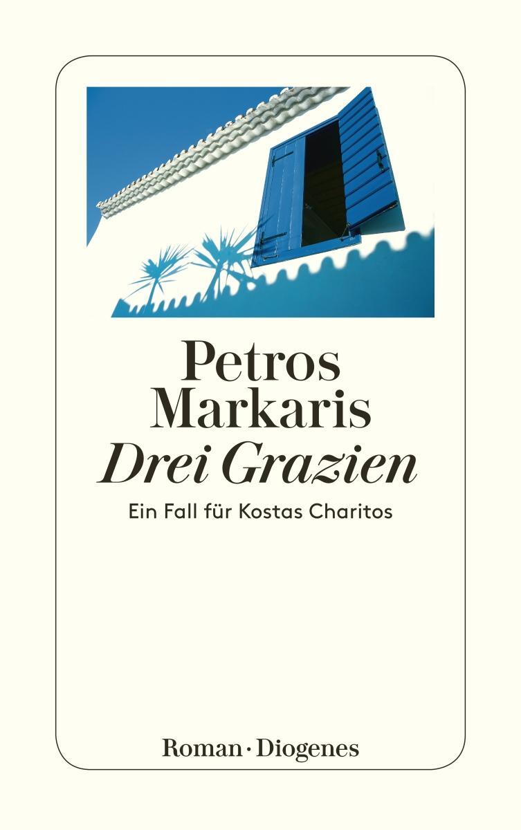 Cover: 9783257245196 | Drei Grazien | Ein Fall für Kostas Charitos | Petros Markaris | Buch