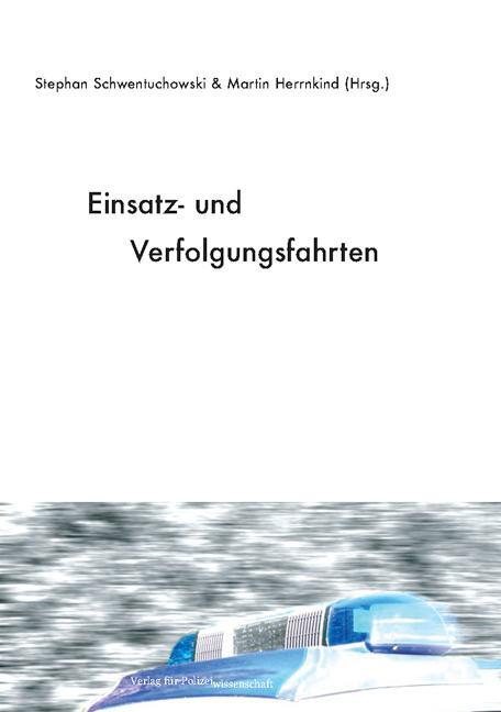 Cover: 9783866760240 | Einsatz- und Verfolgungsfahrten | Stephan Schwentuchowski (u. a.)