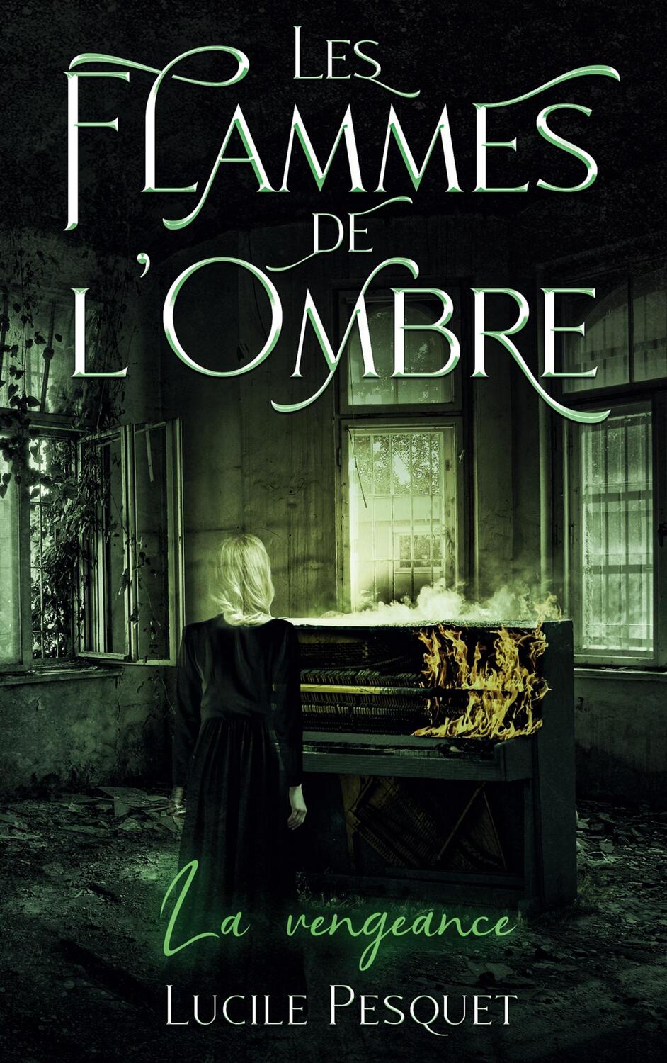 Cover: 9782322500703 | Les Flammes de l'Ombre | La vengeance | Lucile Pesquet | Taschenbuch