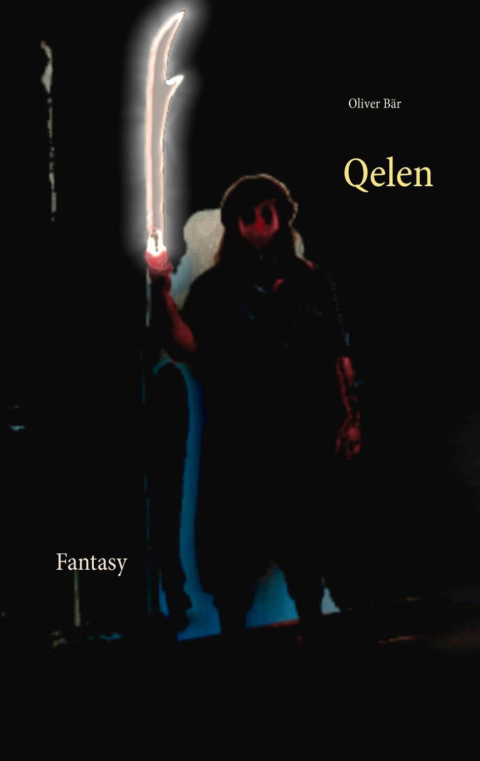 Cover: 9783743134058 | Qelen | Fantasy | Oliver Bär | Taschenbuch | Paperback | 612 S. | 2017