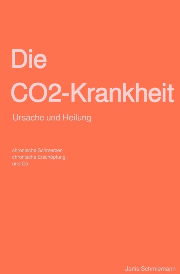 Cover: 9783757505400 | Die CO2-Krankheit | Janis Schmiemann | Taschenbuch | Deutsch | 2023