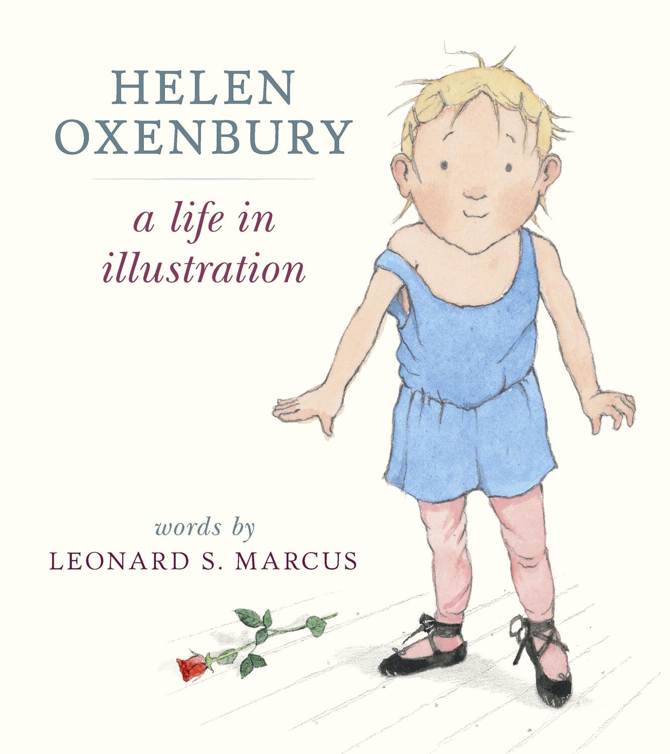 Cover: 9780763692582 | Helen Oxenbury: A Life in Illustration | Leonard S. Marcus (u. a.)
