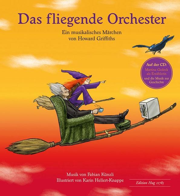 Cover: 9783038070764 | Das fliegende Orchester | Ein musikalisches Märchen | Howard Griffiths