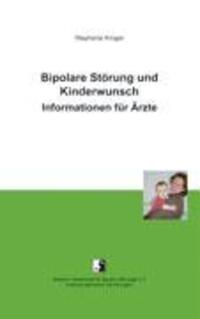 Cover: 9783833006630 | Bipolare Störung und Kinderwunsch | Informationen für Ärzte | Krüger
